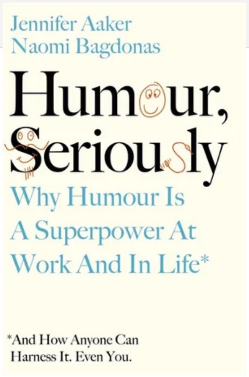 Humour Seriously, Why humour is a superpower